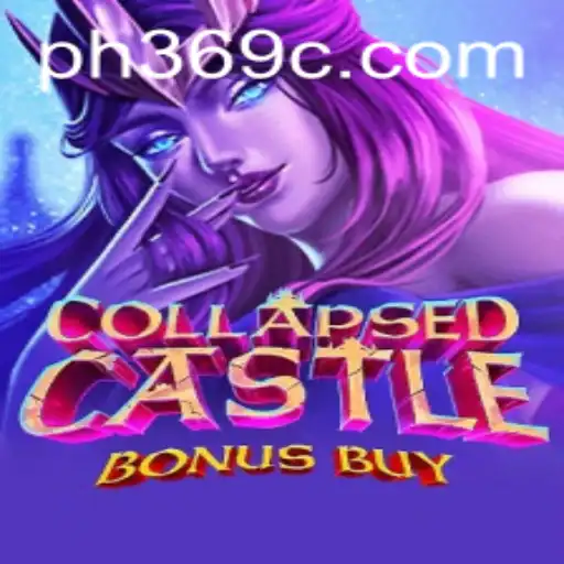 Explore the Thrilling World of CollapsedCastleBonusBuy
