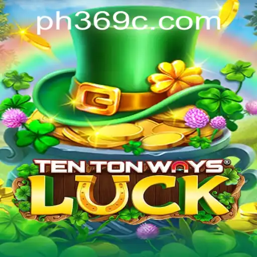 Explore the World of TenTonWaysLuck: A Fascinating Game Experience
